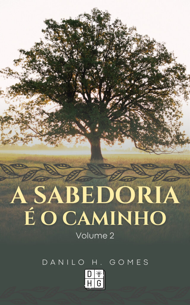 A Sabedoria é o Caminho: Volume 2