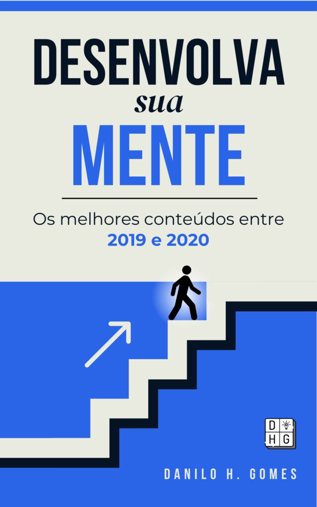 Desenvolva Sua Mente: Os melhores conteúdos entre 2019 e 2020