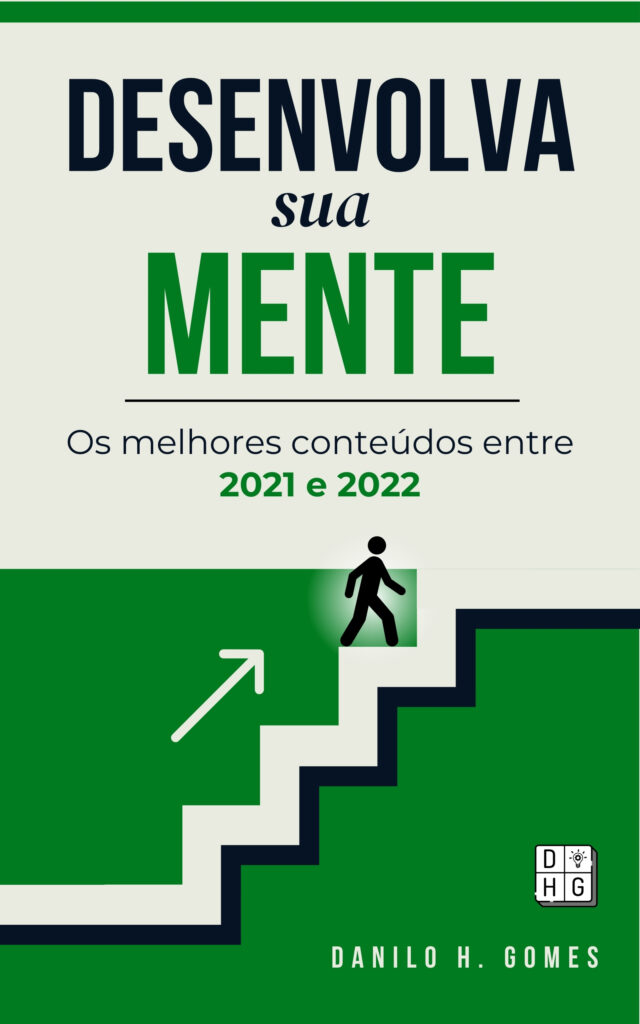 Desenvolva Sua Mente: Os melhores conteúdos entre 2021 e 2022