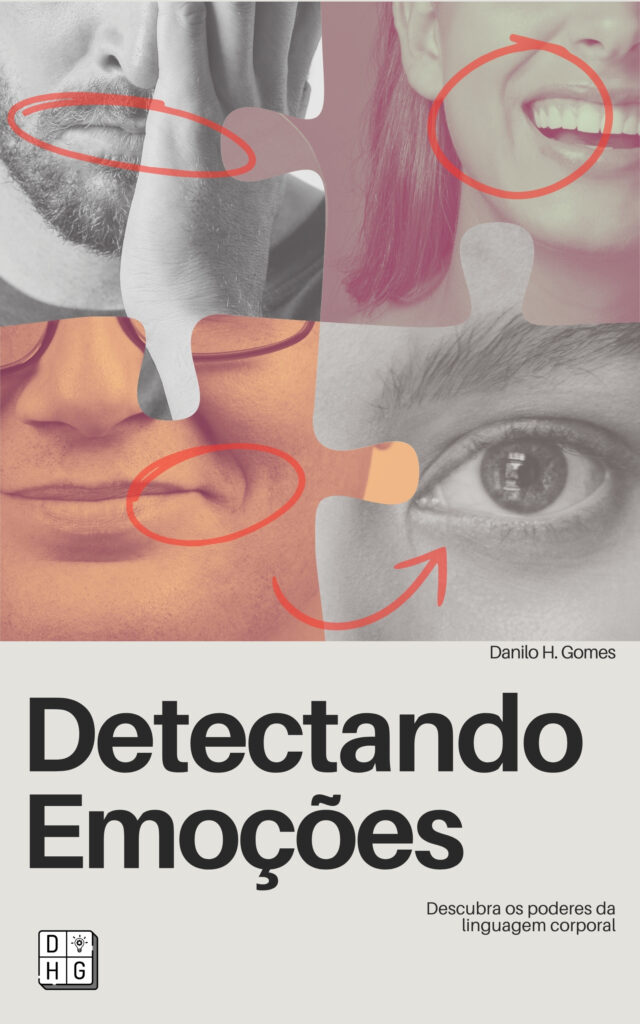 Detectando Emoções: Descubra os poderes da linguagem corporal