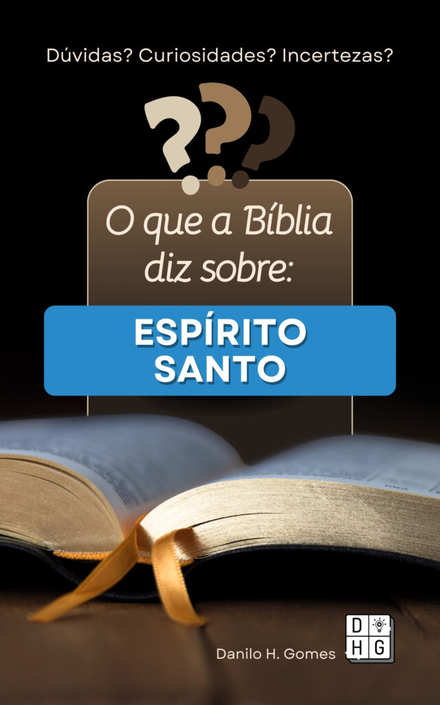 O que a Bíblia diz sobre: Espírito Santo